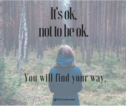 It's ok, not to be ok.You will find your way.